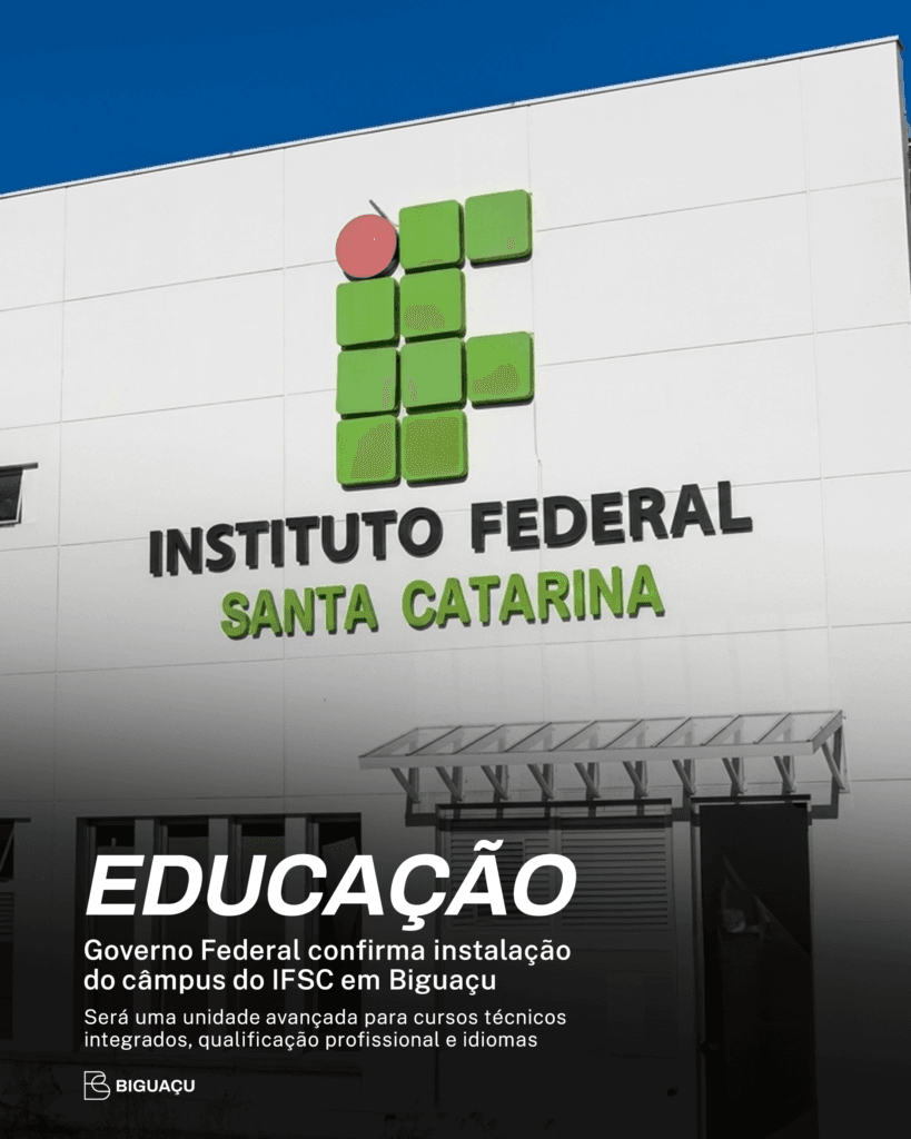 Governo Federal confirma instalação do câmpus do IFSC em Biguaçu